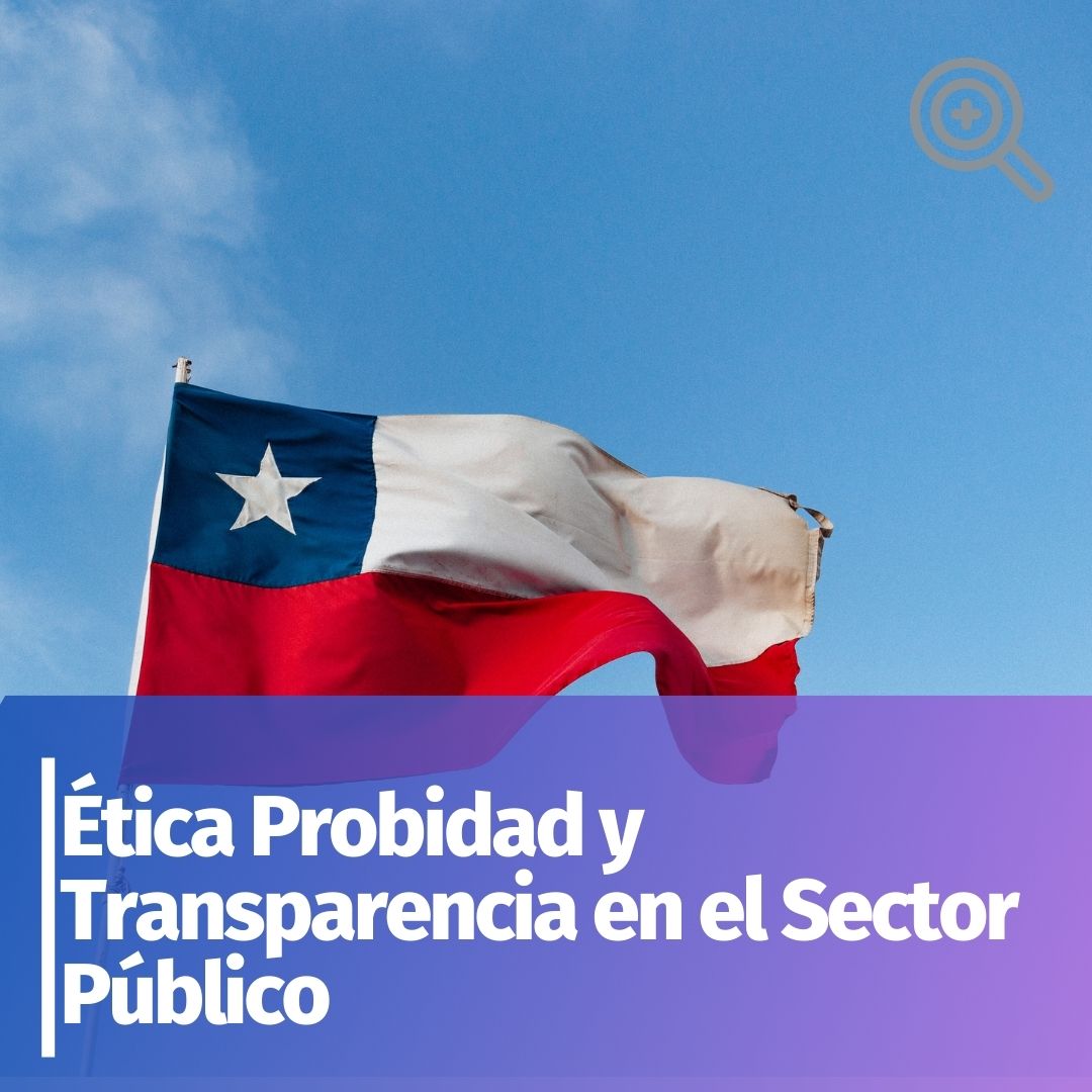 Ética, Probidad y Transparencia en el Sector Público